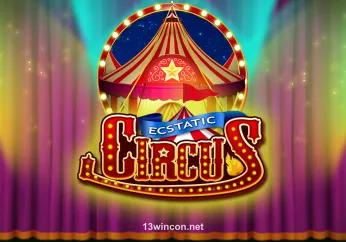 Ecstatic Circus 13win12